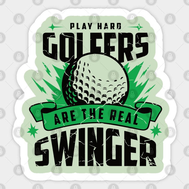 Golfers are the real Swingers Sticker by BC- One- Shop